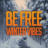 Be Free - Winter Vibes