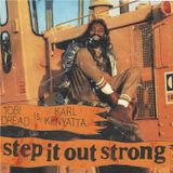 Step It Out Strong _ Tobi Dread longside Karl Kenyatta