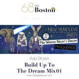 Ade Brown - Build Up To The Dream NYE 2015 Mix 01