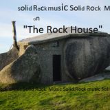"The Rock House" Solid Rock Music w/MikeBass aka Mike Williams 2
