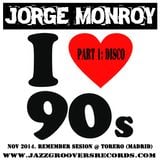 Jorge Monroy - SESION REMEMBER Nov2014 Part1_DISCO