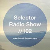 Selector Radio Show #102