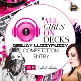 All Girls On Decks DJ Competition 2014 - Deejay LuzzyPuzzy