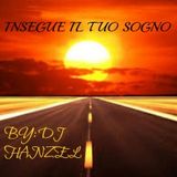 INSEGUE IL TUO SOGNO
