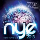Alessandro D' Agostino pres. Be Bad NYE Session 2013