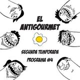 El Antigourmet - Temporada 2 - Programa #4 - 27/2/15