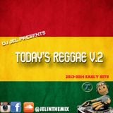 DJ JEL PRESENTS | TODAY's REGGAE MIXTAPE (2013-2014)