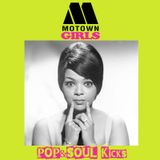 POP&SOUL KICKS #109: MOTOWN Girls