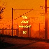 The Lost Garden Show. Episode 40