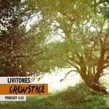 Crewstacé / Podcast #22 - Livitones