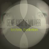 Gene Karz & Maller - Techno Evolution Podcast #006