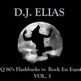 DJ Elias - KROQ 80's Flashbacks vs Rock En Español Vol. 3