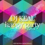 Dj Keal - Happy Party 2014
