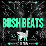 BUSH BEATS for Kuli Alma