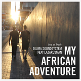 Djuma Soundsystem & LazarusMan - live in Joburg