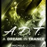 Michele Cecchi presents A Dream In Trance Chapter26