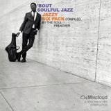 ’Bout Soulful Jazz