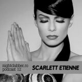 Scarlett Etienne - Nightclubber Podcast 012 (09-03-2011)