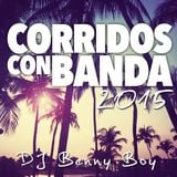 Corridos Con Banda Mix 2015