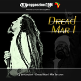 Dj Venanzion - Dread Mar I Mix Session