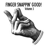 Finger Snappin' Good 3