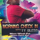 The Morning Check In with Ty Bless 2-1-16