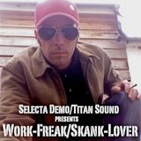 Work-Freak/Skank-Lover