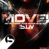 Move! (Hot! Summer House Session) Mixed by B-Liv