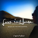 Hi White presents Session Twenty Eight - Love in House mixed by Victor Manuel