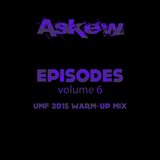 Episodes 6: UMF 2015 Warm-Up Mix