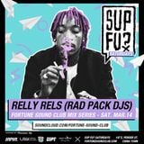 Relly Rels SupFu? Saturdays Exclusive Mix