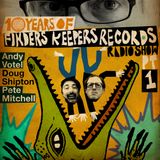 Finders Keepers Radio Show - Ten Years Of Finders Keepers (Part One)