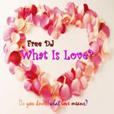 What Is Love?