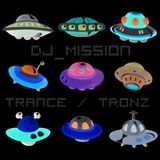 DJ_Mission | Trance Is Unstoppable / TRONZ IS INVINCIBLE!!!
