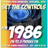Set The Controls...for 1986 (24/04/13)