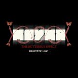 Dubstep Mix - The Butterfly Effect