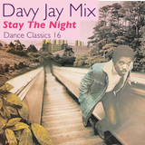 Stay The Night - Dance Classics 16