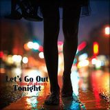 SoundColours | Let's Go Out Tonight