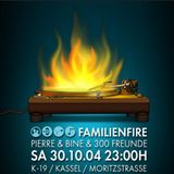Pierre @ Familienfire I - K19 Kassel - 30.10.2004