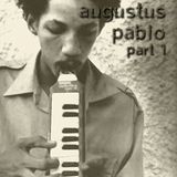 algoriddim 20071012: augustus pablo part 1