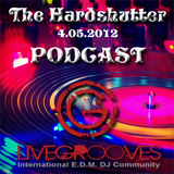 The Hardshutter Podcast-Livegrooves.com 05.03.2012 (LIVE recorded set)