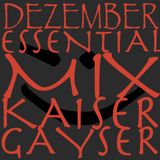Kaiser Gayser 'DEZEMBER' Essential Mix