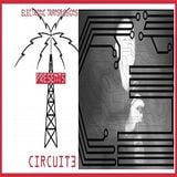 Electronic Transmissions Presents Circuit3