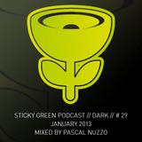 Sticky Green Podcast # 29 - Januari 2013 - Mixed by Pascal Nuzzo