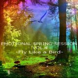 EMOTIONAL SPRING SESSION VOL 4 - Fly Like a Bird -