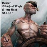 Mix Gabber (old school vinyls) - G-rem Bosh - 30.05.15