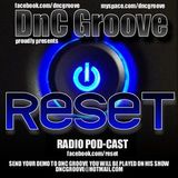 DnC Groove - RESET RADIO #6