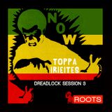 Toppa IrieItes - Dreadlock Session Vol. 3 - JabbaRoots