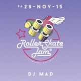 DJ MAD - RollerSkateJam 28.11.2015 Mix