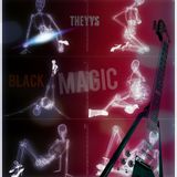THEYYS - Black Magic